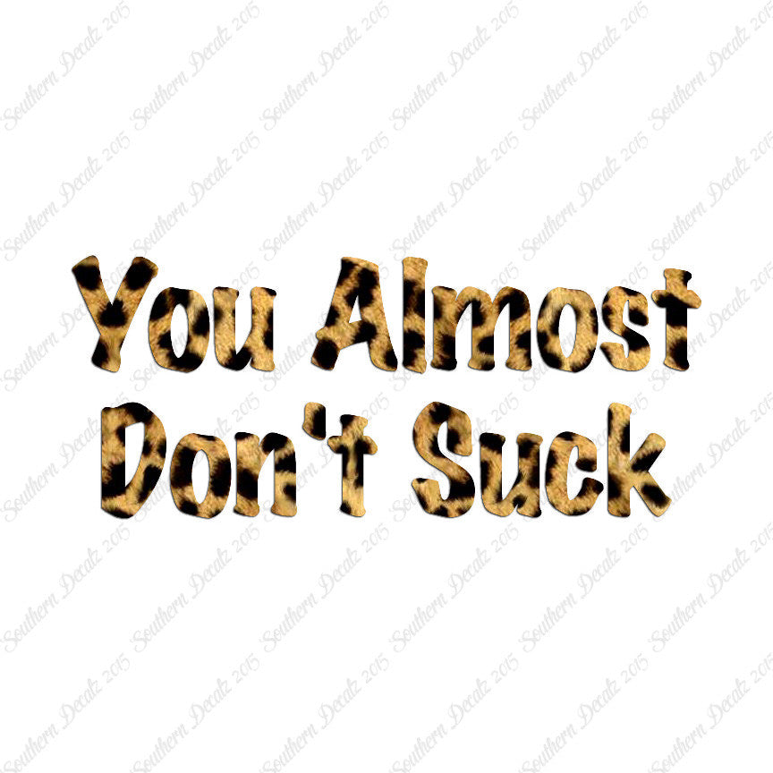 You Almost Don't Suck