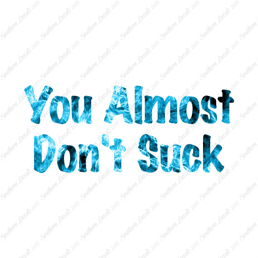 You Almost Don't Suck