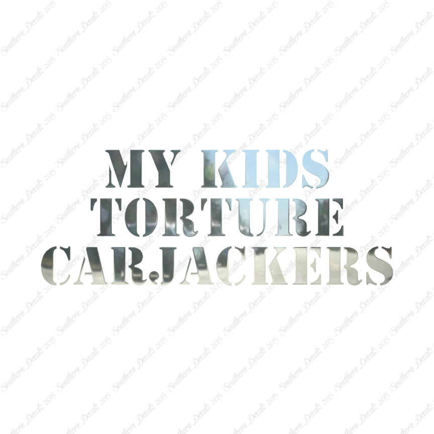 My Kids Torture Carjackers