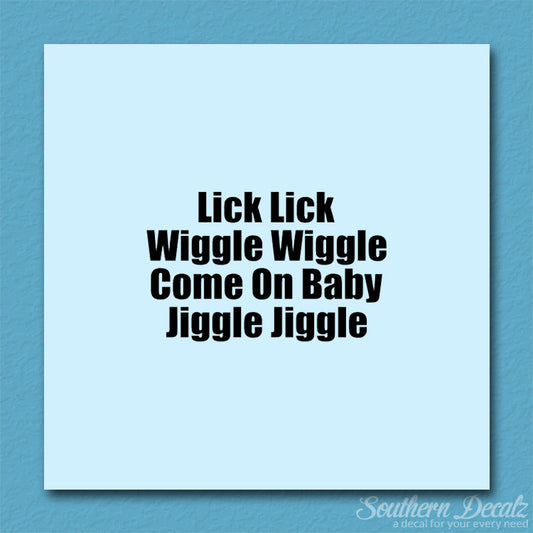 Lick Wiggle Baby Jiggle