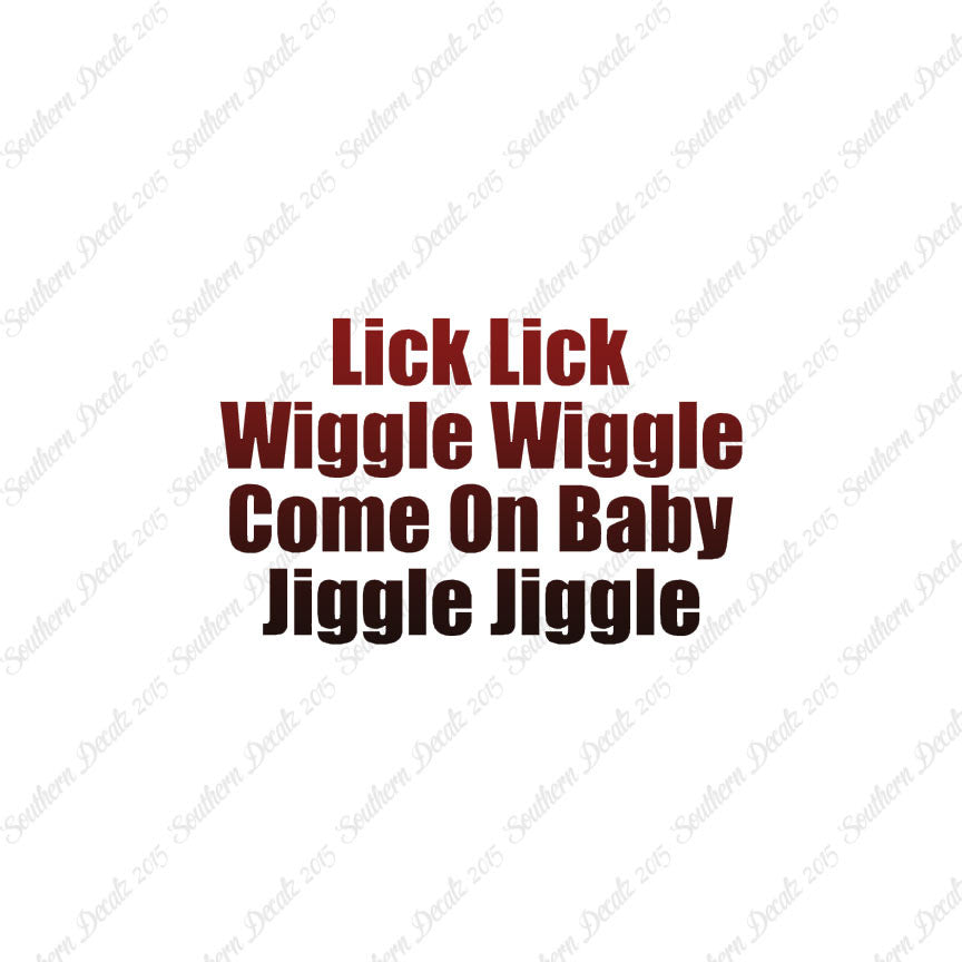 Lick Wiggle Baby Jiggle