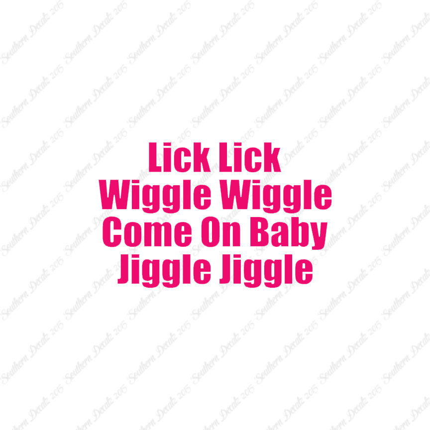 Lick Wiggle Baby Jiggle