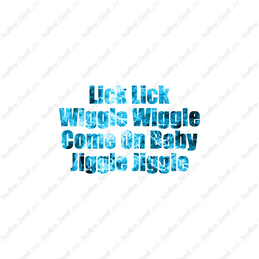Lick Wiggle Baby Jiggle