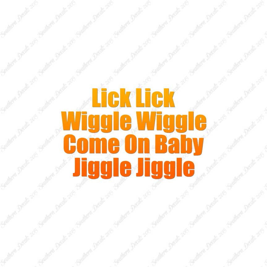 Lick Wiggle Baby Jiggle