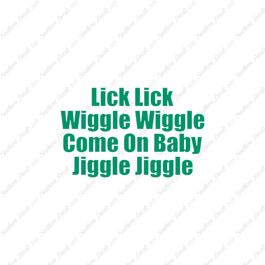 Lick Wiggle Baby Jiggle