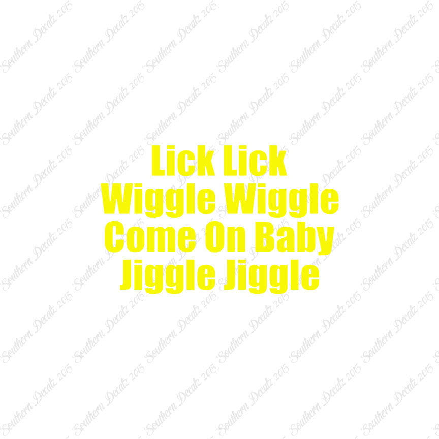 Lick Wiggle Baby Jiggle