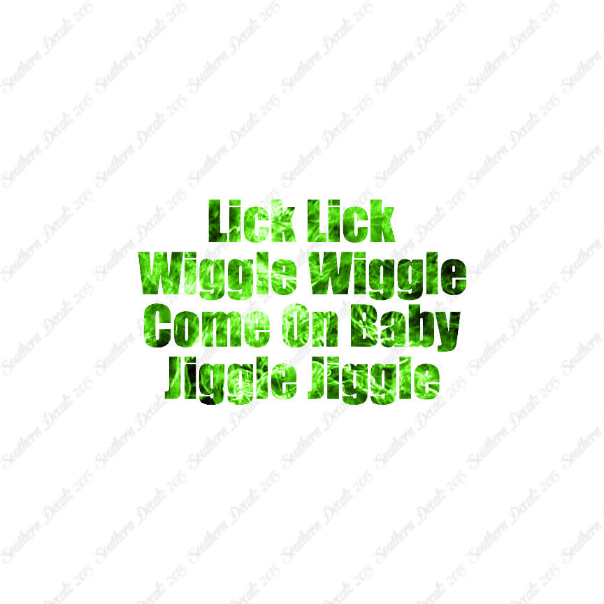 Lick Wiggle Baby Jiggle