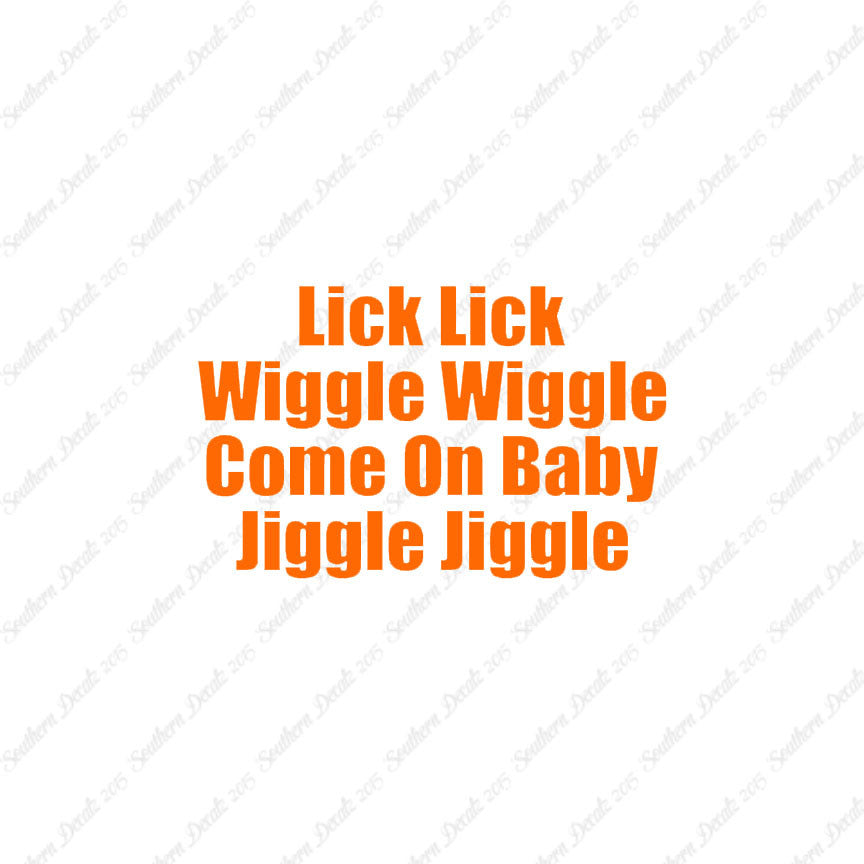 Lick Wiggle Baby Jiggle