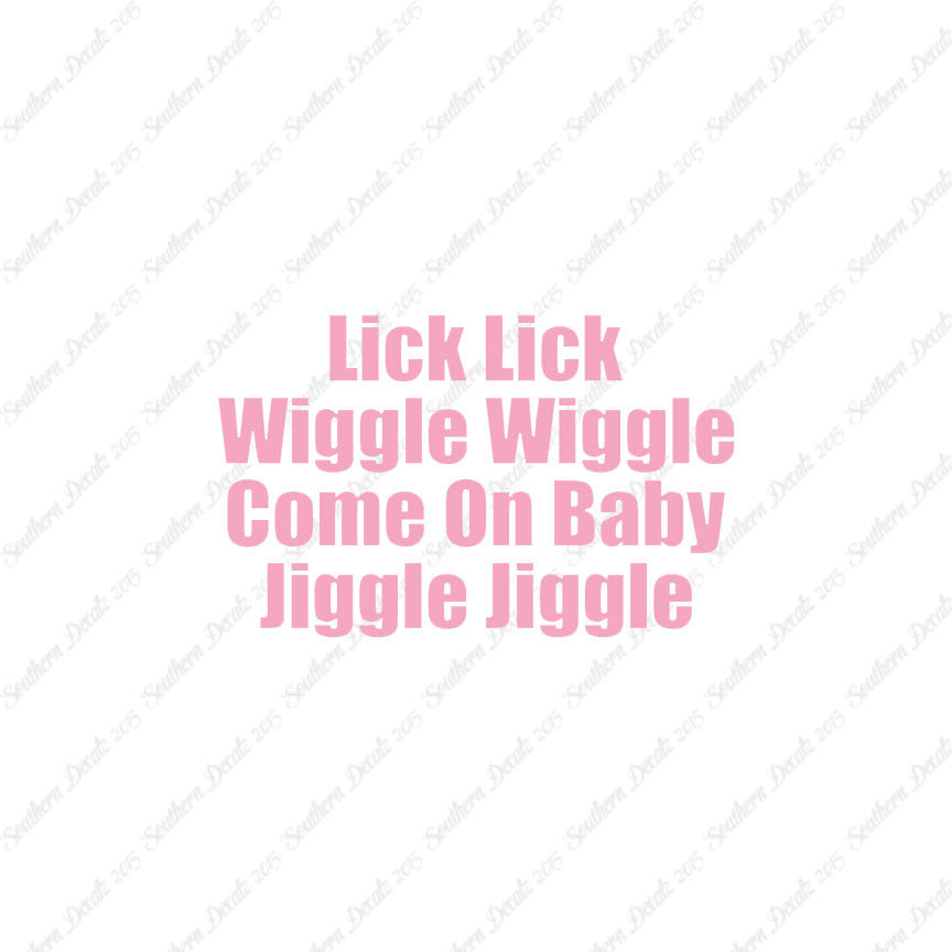 Lick Wiggle Baby Jiggle