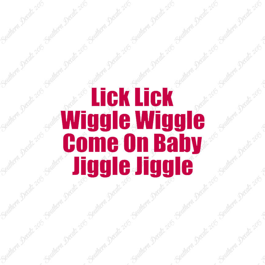Lick Wiggle Baby Jiggle