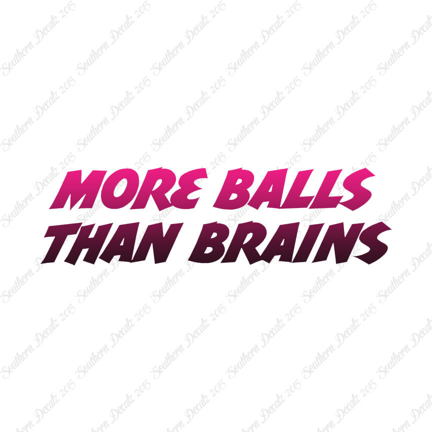 More Balls Than Brains