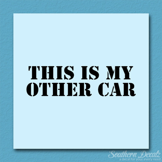 This Is My Other Car
