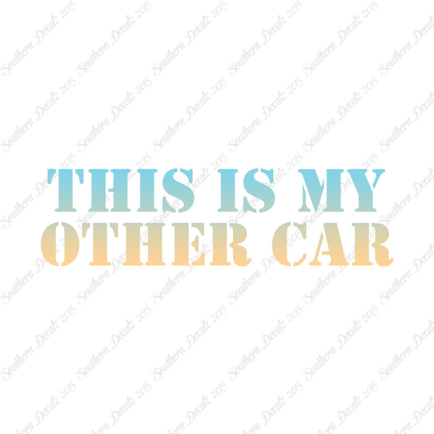 This Is My Other Car