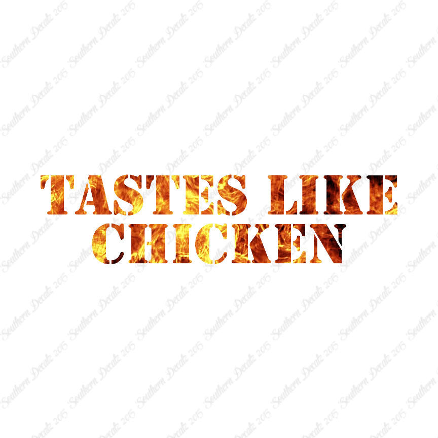 Tastes Like Chicken