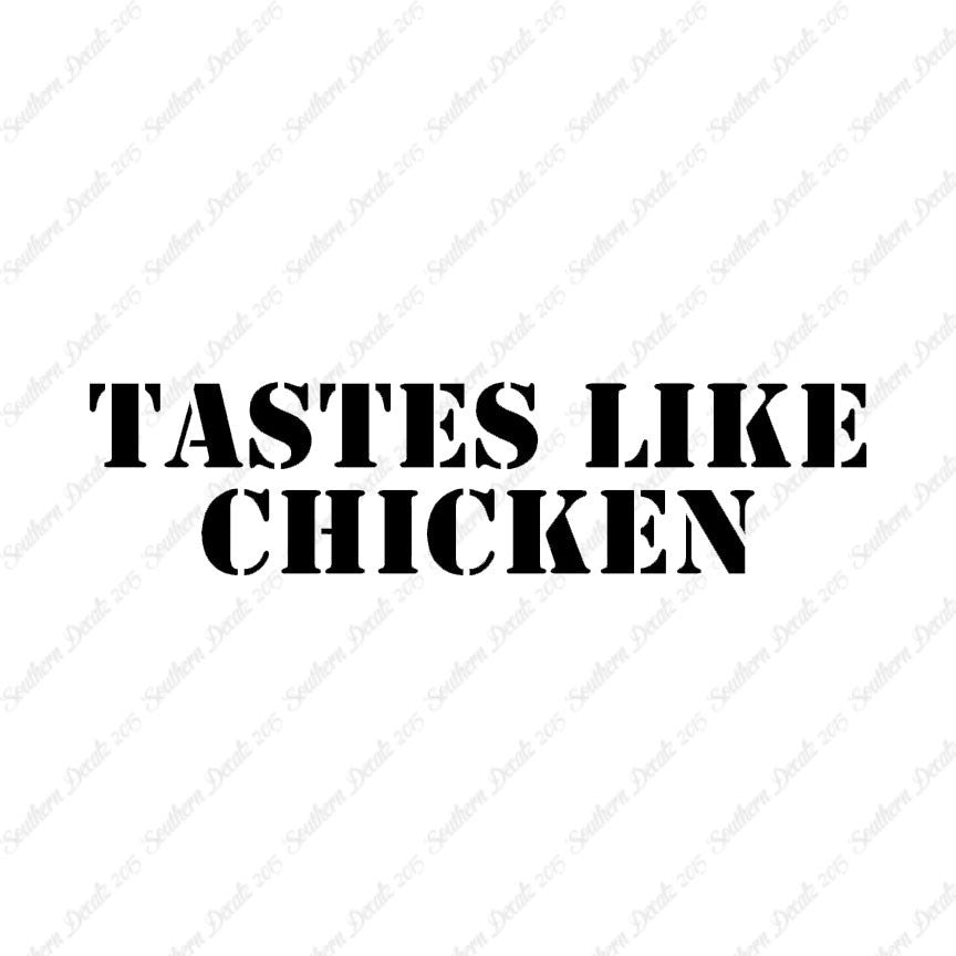 Tastes Like Chicken