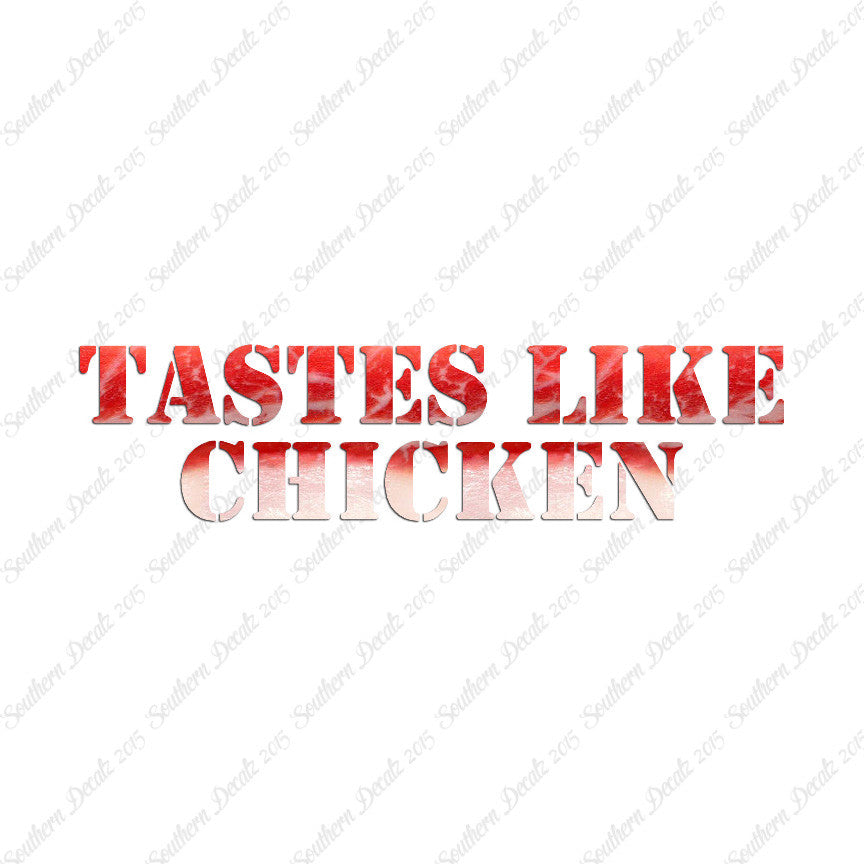 Tastes Like Chicken