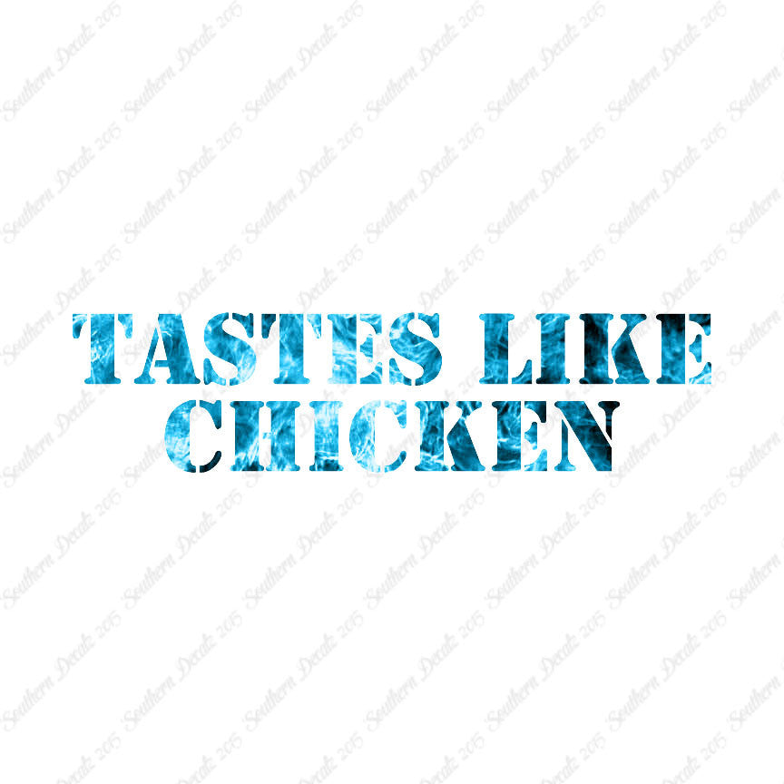 Tastes Like Chicken