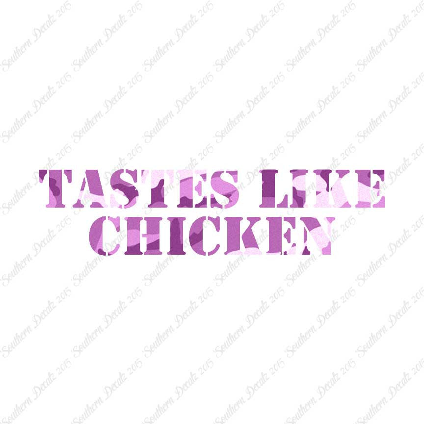 Tastes Like Chicken