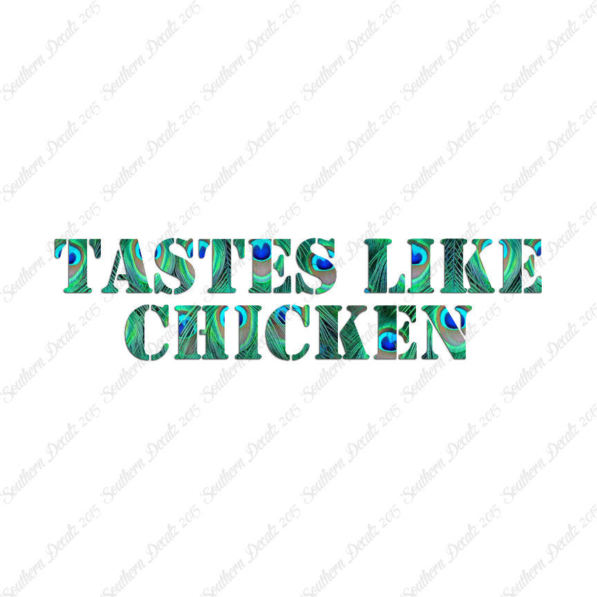 Tastes Like Chicken