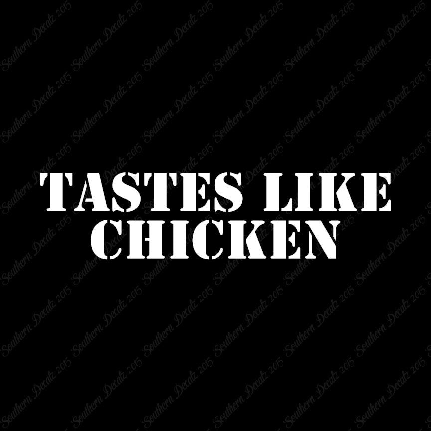 Tastes Like Chicken