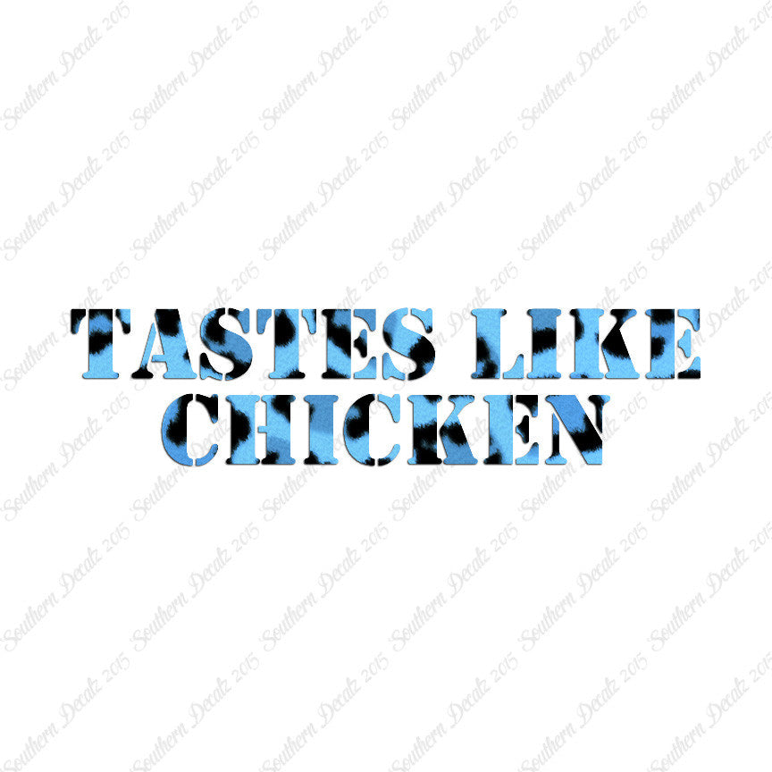 Tastes Like Chicken