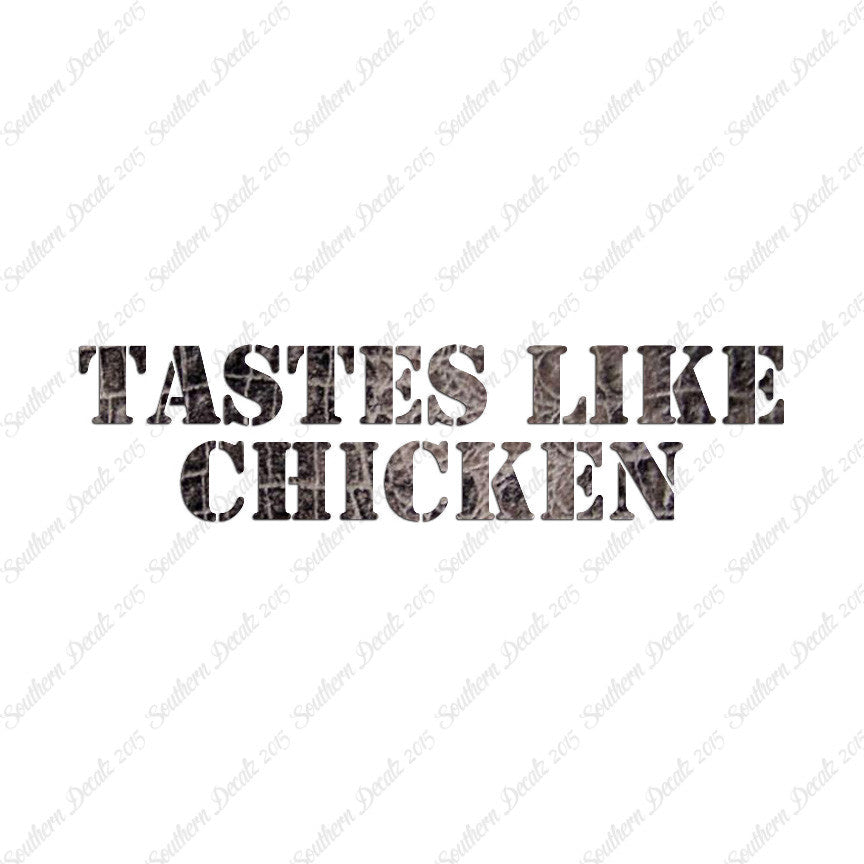 Tastes Like Chicken