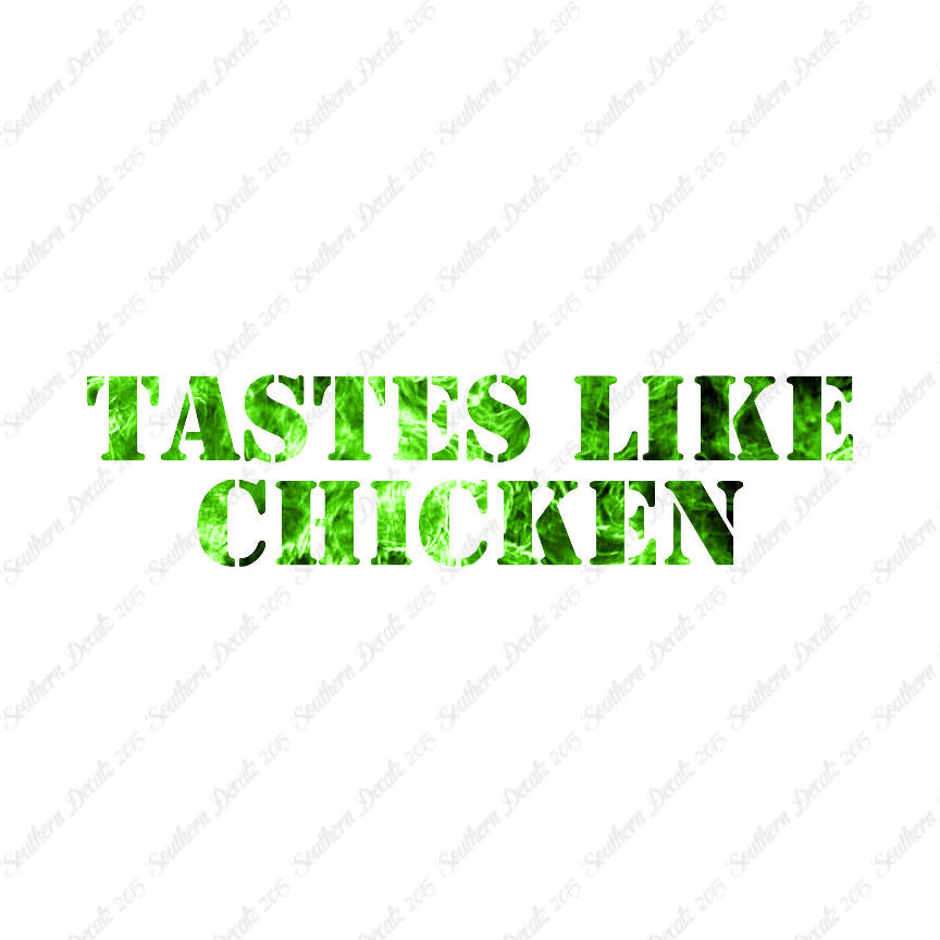 Tastes Like Chicken