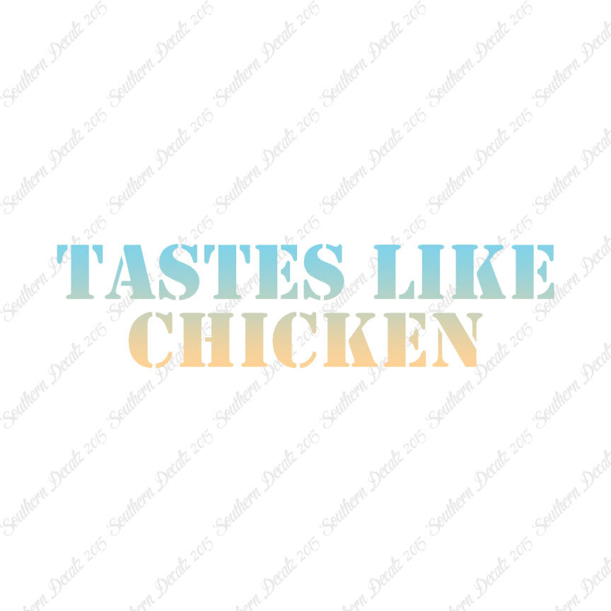 Tastes Like Chicken