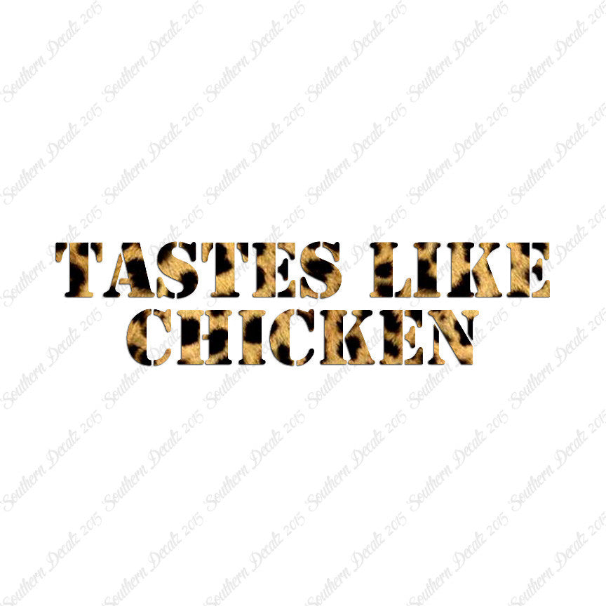 Tastes Like Chicken
