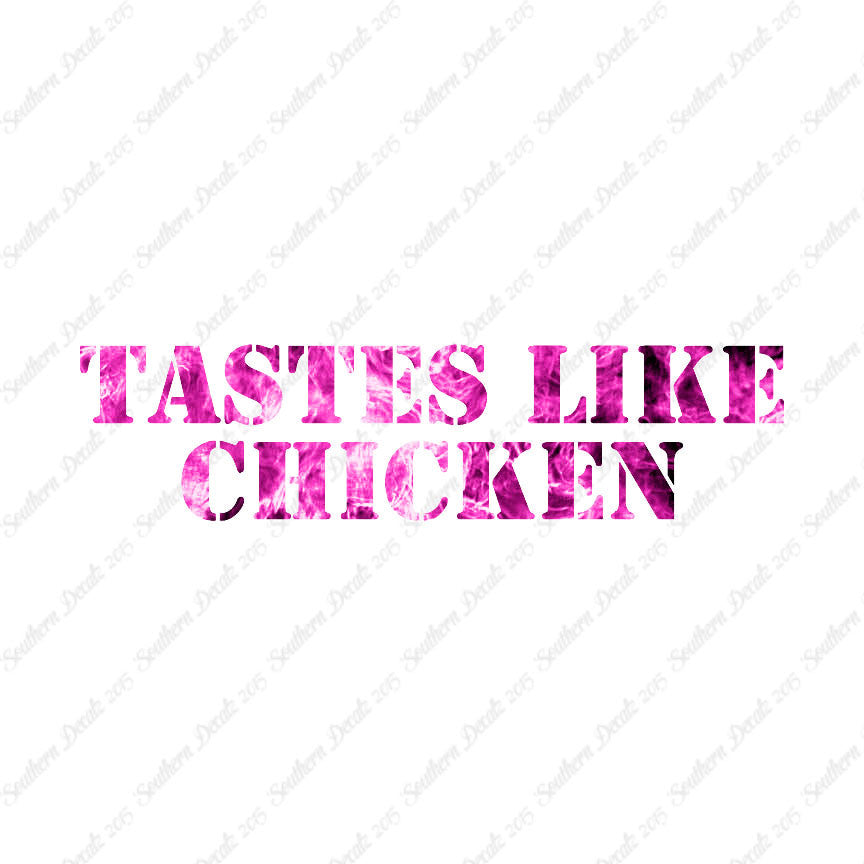 Tastes Like Chicken