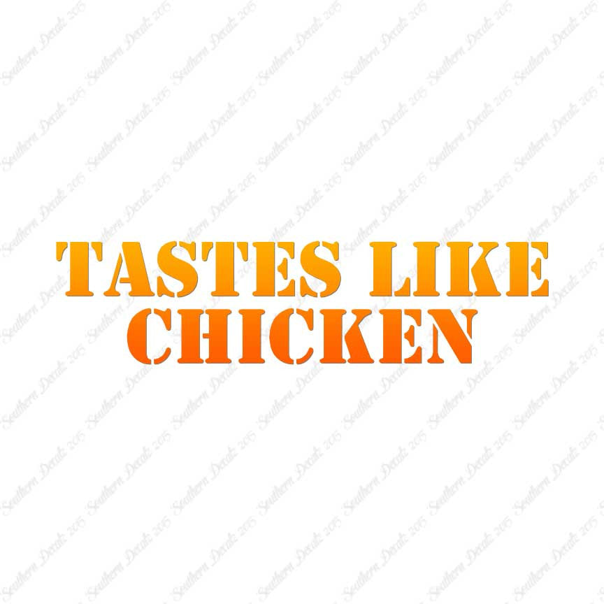Tastes Like Chicken