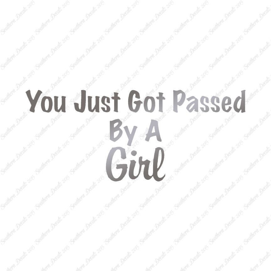 Just Got Passed By A Girl