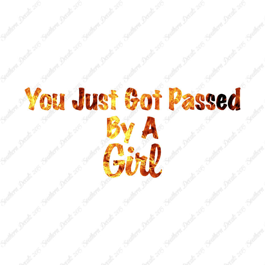 Just Got Passed By A Girl