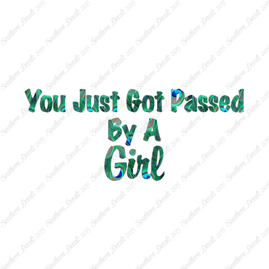 Just Got Passed By A Girl