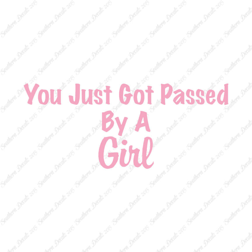Just Got Passed By A Girl