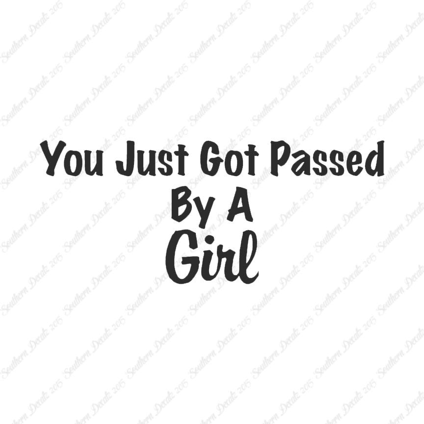 Just Got Passed By A Girl