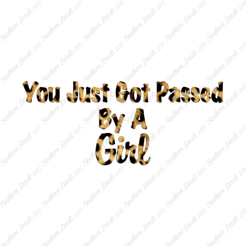 Just Got Passed By A Girl