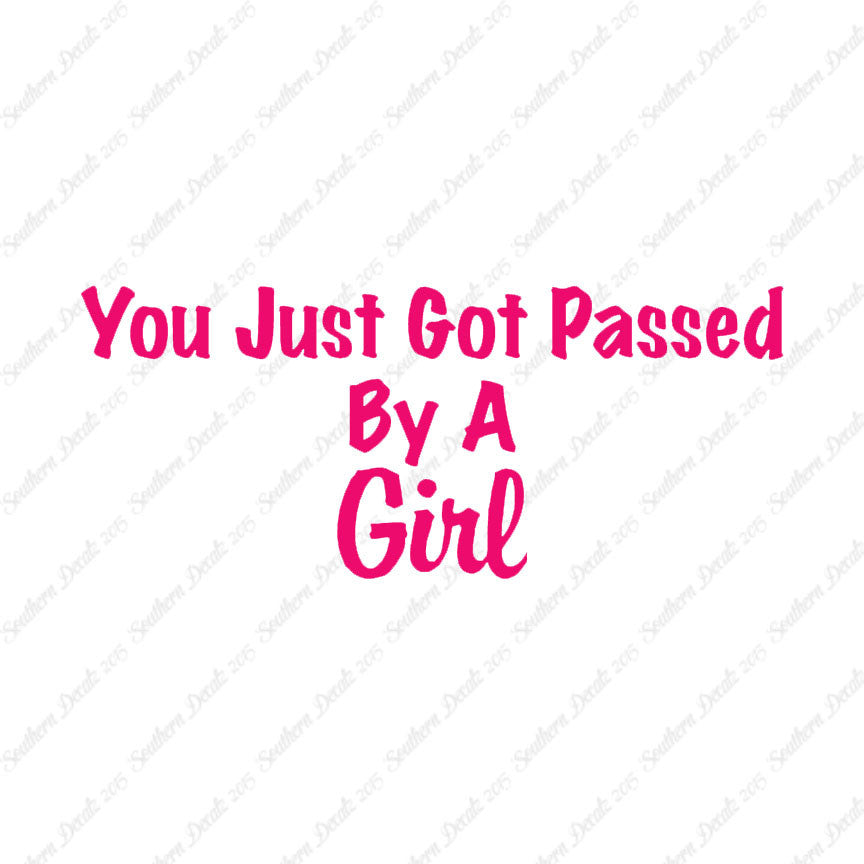 Just Got Passed By A Girl