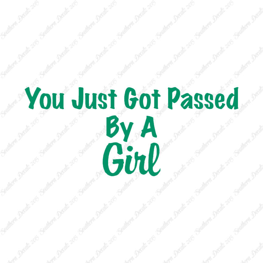 Just Got Passed By A Girl