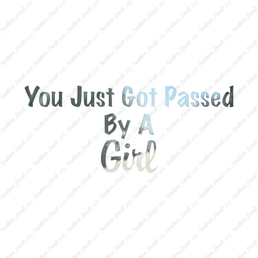 Just Got Passed By A Girl