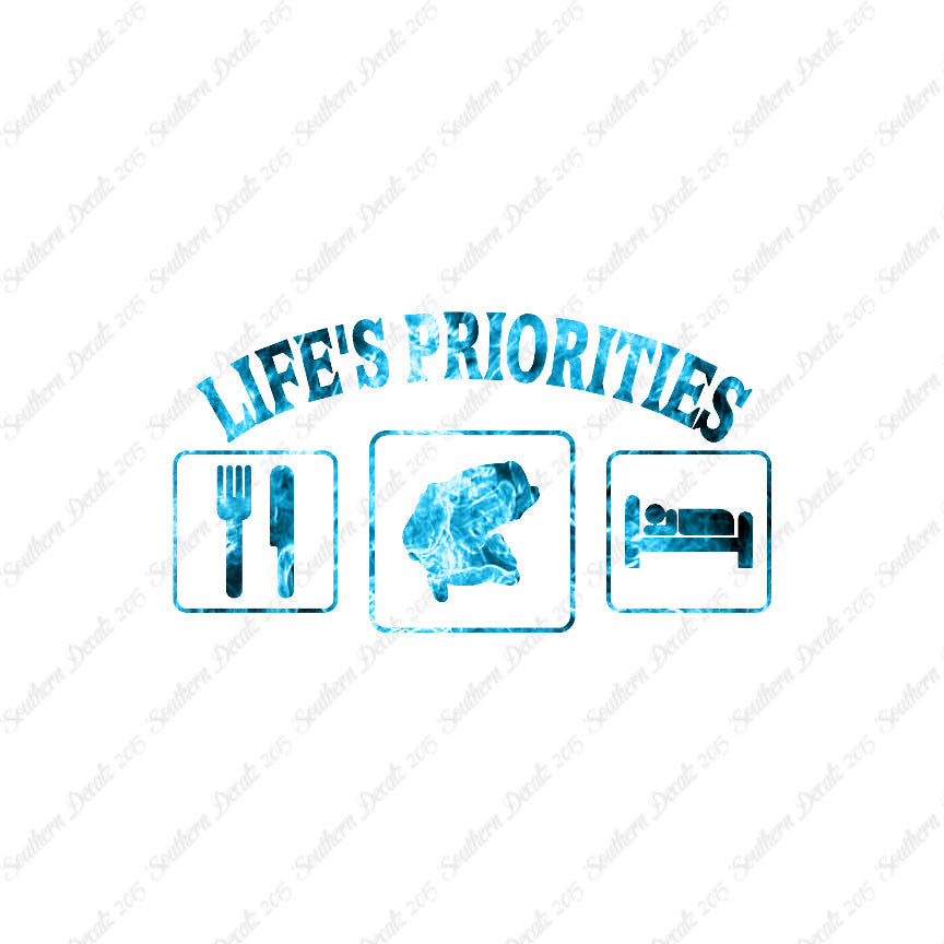 Life Priority Eat Sleep Fish