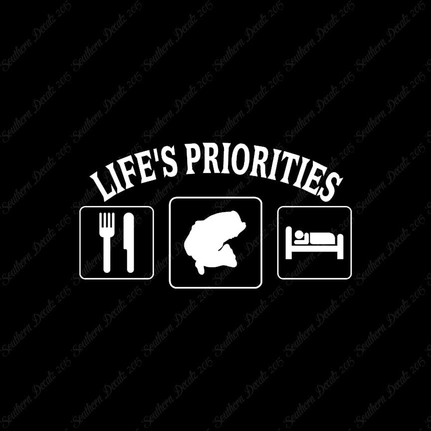Life Priority Eat Sleep Fish