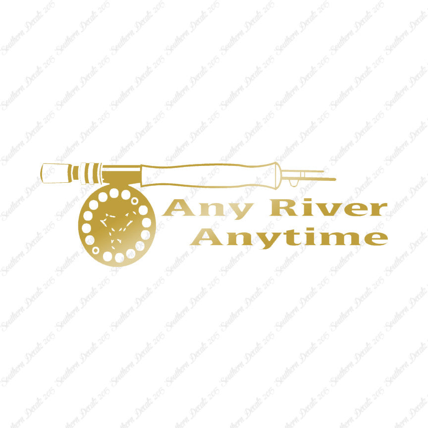 Any River Anytime Fishing