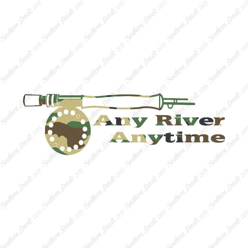 Any River Anytime Fishing