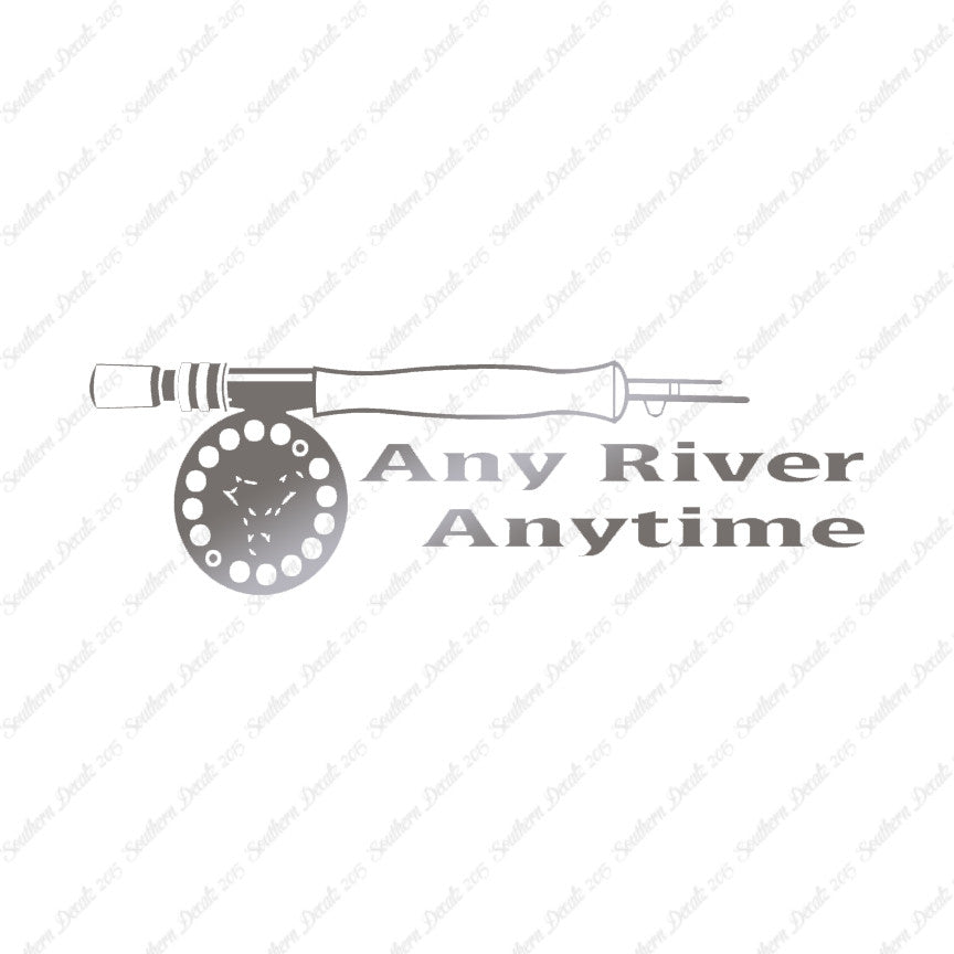 Any River Anytime Fishing