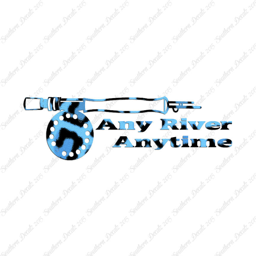 Any River Anytime Fishing