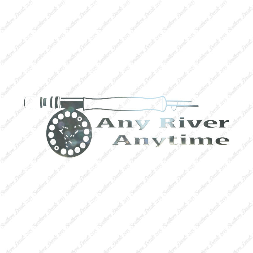 Any River Anytime Fishing