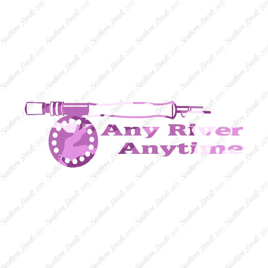 Any River Anytime Fishing