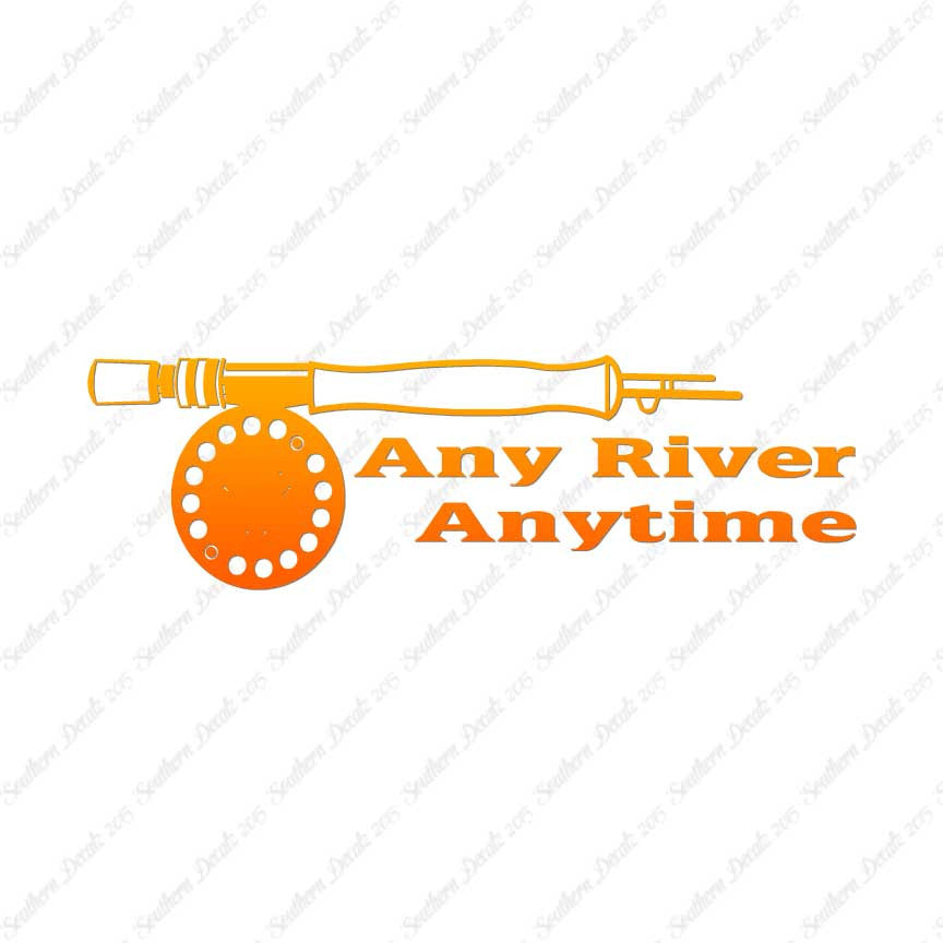 Any River Anytime Fishing