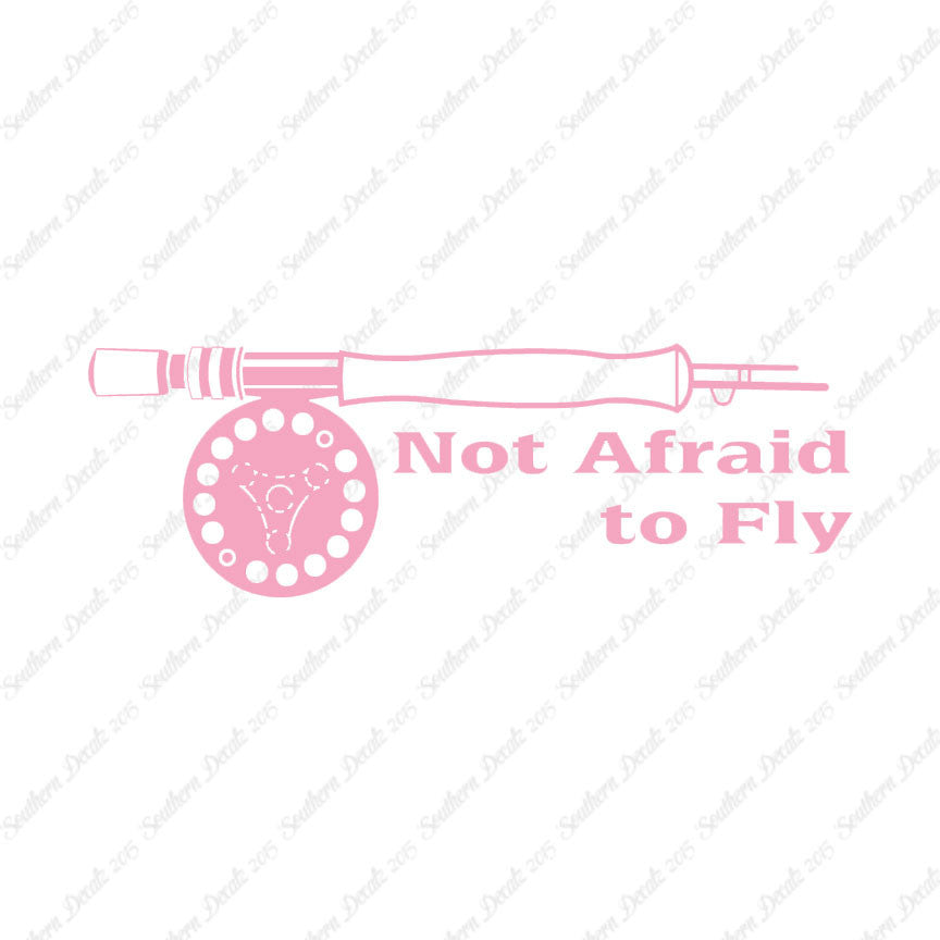 Not Afraid To Fly Fishing